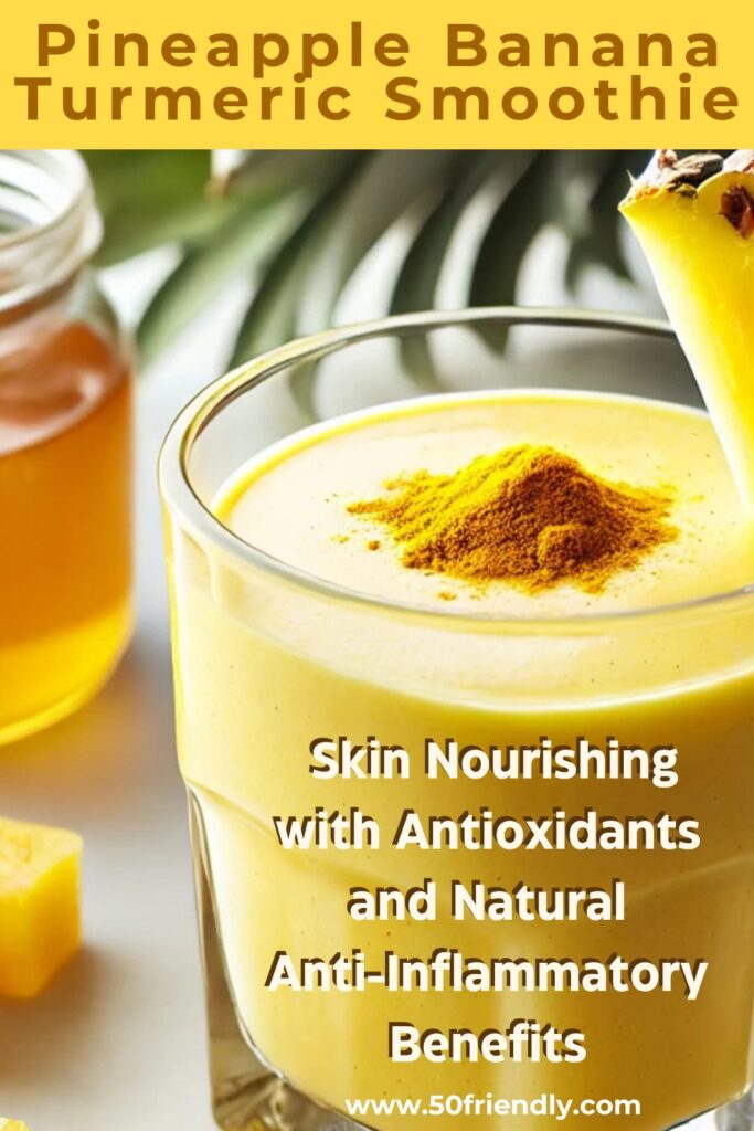 Pineapple Banana Turmeric Smoothie
